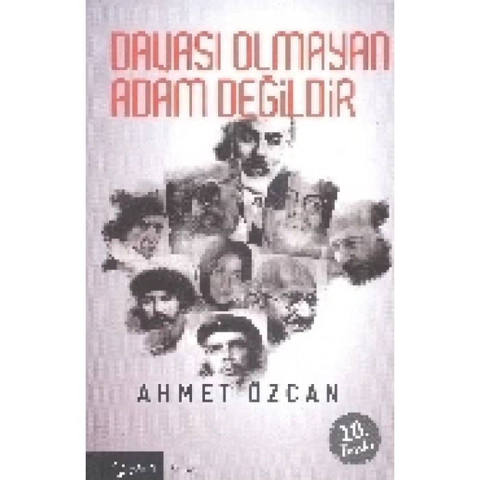 Davası Olmayan Adam Değildir