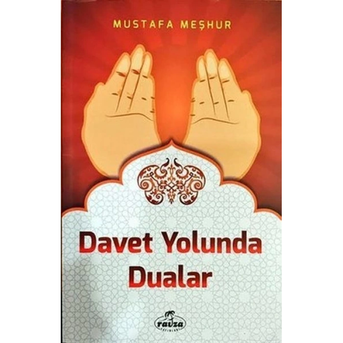 Davet Yolunda Dualar