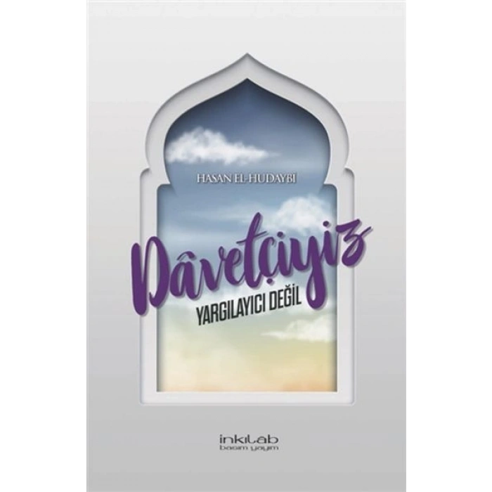 Davetçiyiz Yargılayıcı Değil