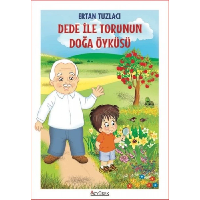 Dede İle Torunun Doğa Öyküsü