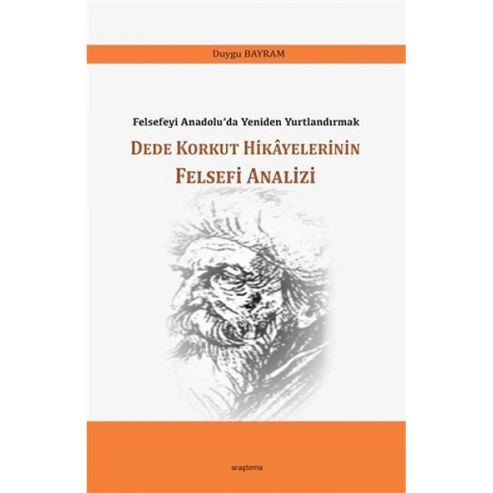 Dede Korkut Hikayelerinin Felsefi Analizi