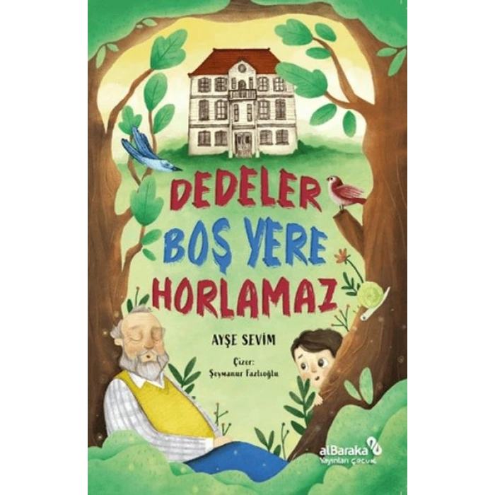 Dedeler Boş Yere Horlamaz