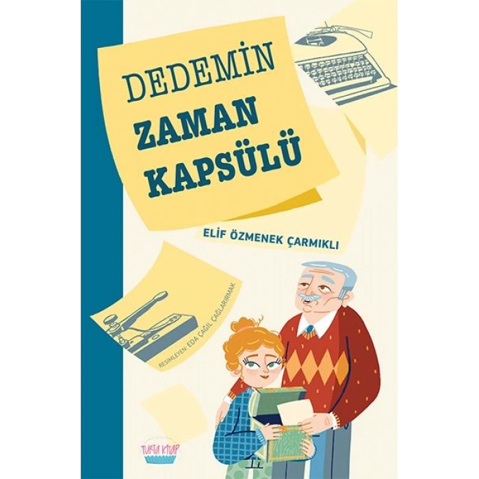 Dedemin Zaman Kapsülü