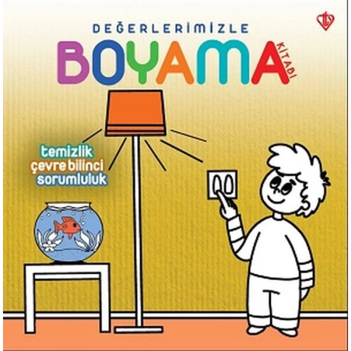 Değerlerimizle Boyama Kitabı Temizlik Çevre Bilinci Sorumluluk
