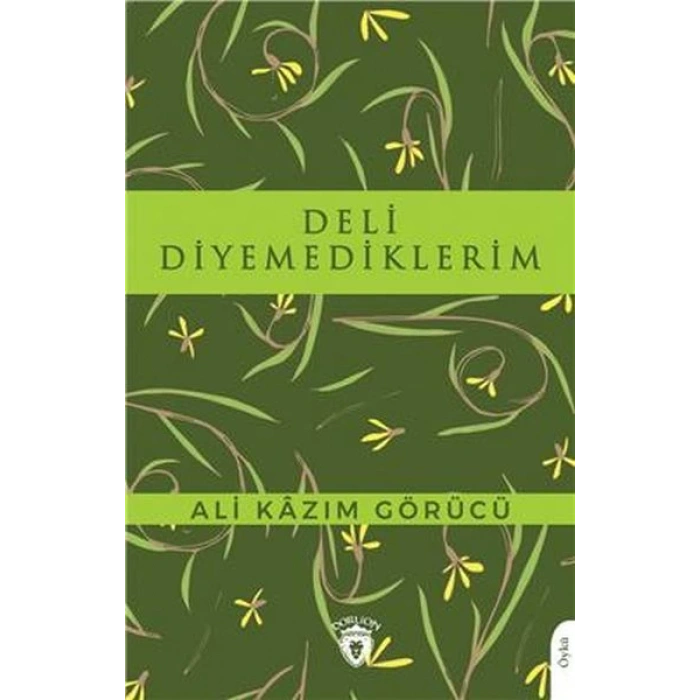 Deli Diyemediklerim