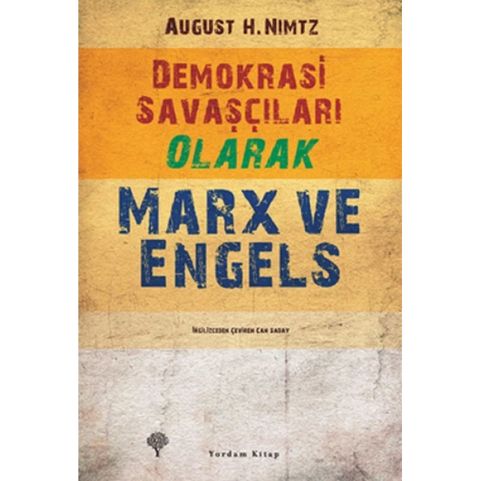Demokrasi Savaşçıları Olarak Marx ve Engels