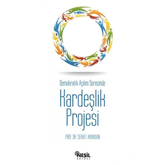 Demokratik Açılım Sürecinde Kardeşlik Projesi