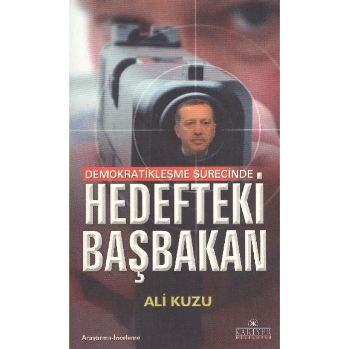 Demokratikleşme Sürecinde Hedefteki Başbakan