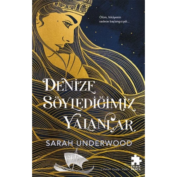 Denize Söylediğimiz Yalanlar