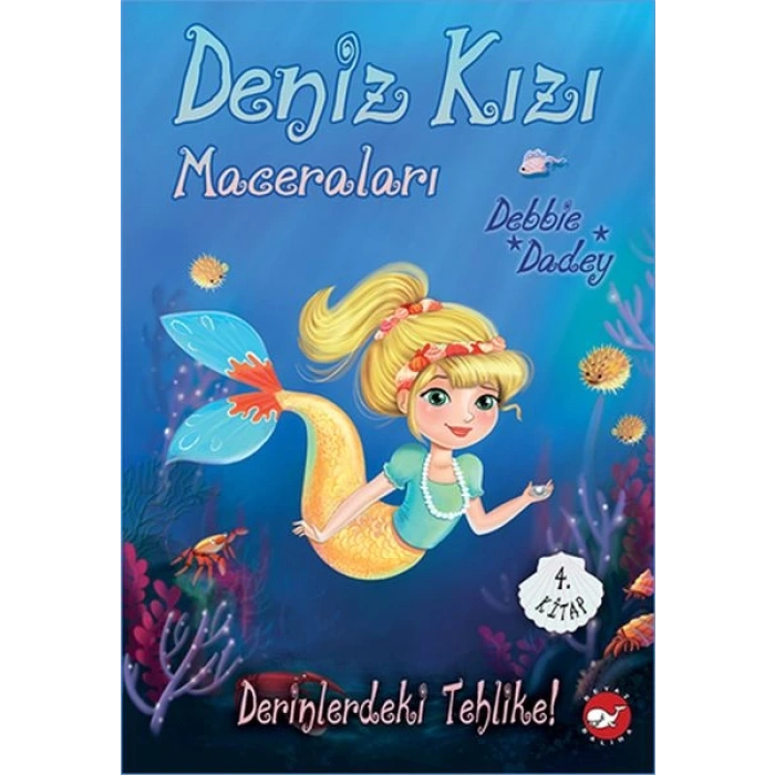Derinlerdeki Tehlike! - Deniz Kızı Maceraları 4. Kitap