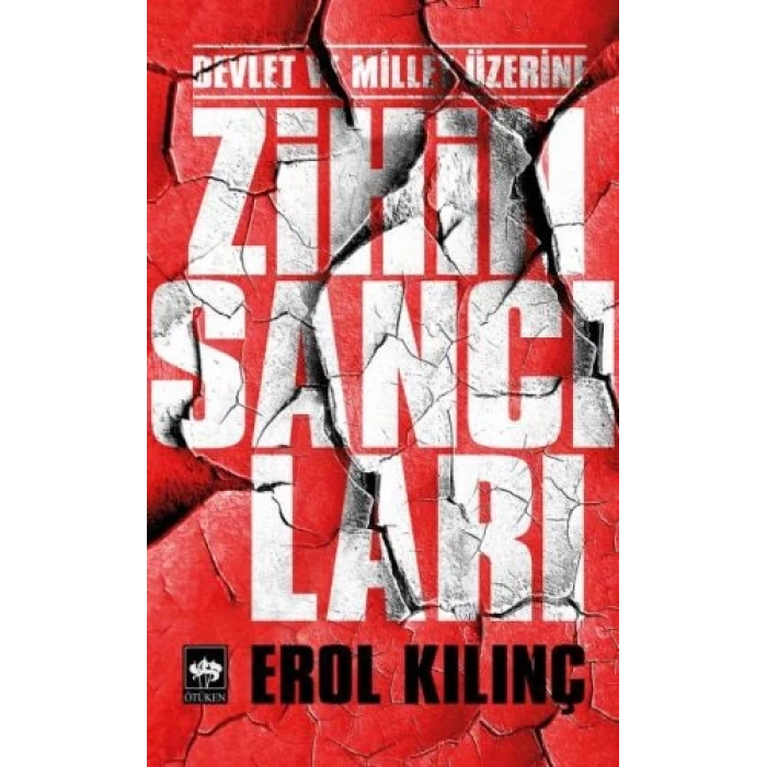 Devlet ve Millet Üzerine Zihin Sancıları