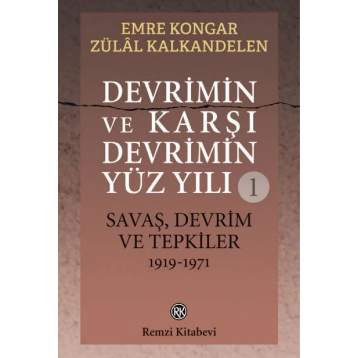 Devrimin ve Karşı Devrimin Yüz Yılı -1