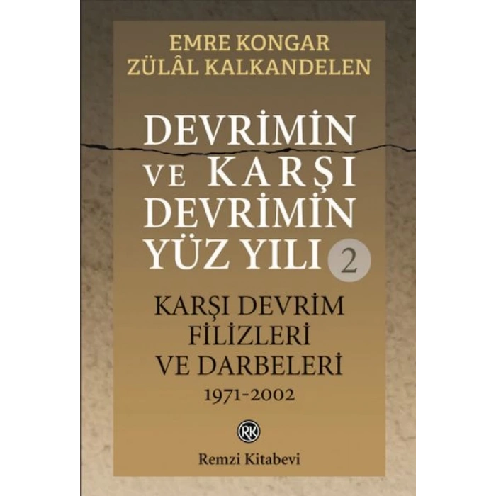 Devrimin ve Karşı Devrimin Yüz Yılı -2