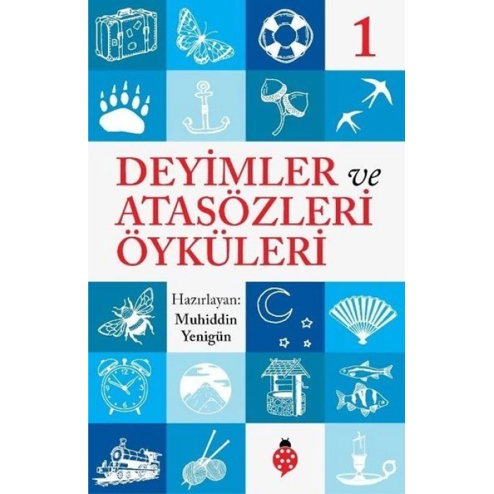 Deyimler Ve Atasözleri Öyküleri - 1