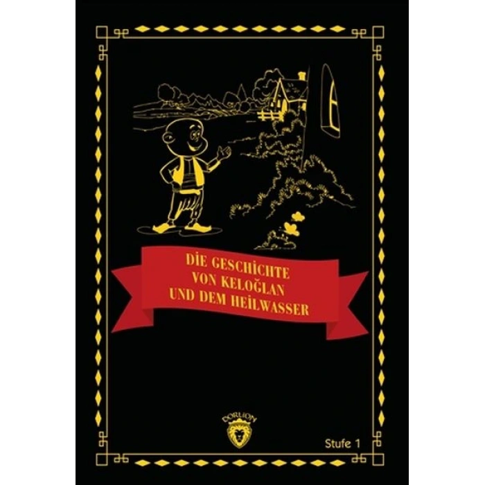Die Geschichte Von Keloğlan Und Dem Heilwasser (Almanca Hikaye)