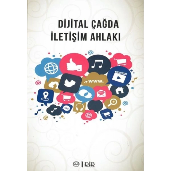 Dijital Çağda İletişim Ahlakı