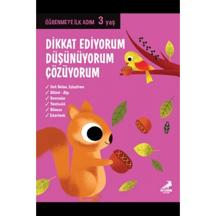 Dikkat Ediyorum, Düşünüyorum, Çözüyorum - Öğrenmeye İlk Adım (3 Yaş)
