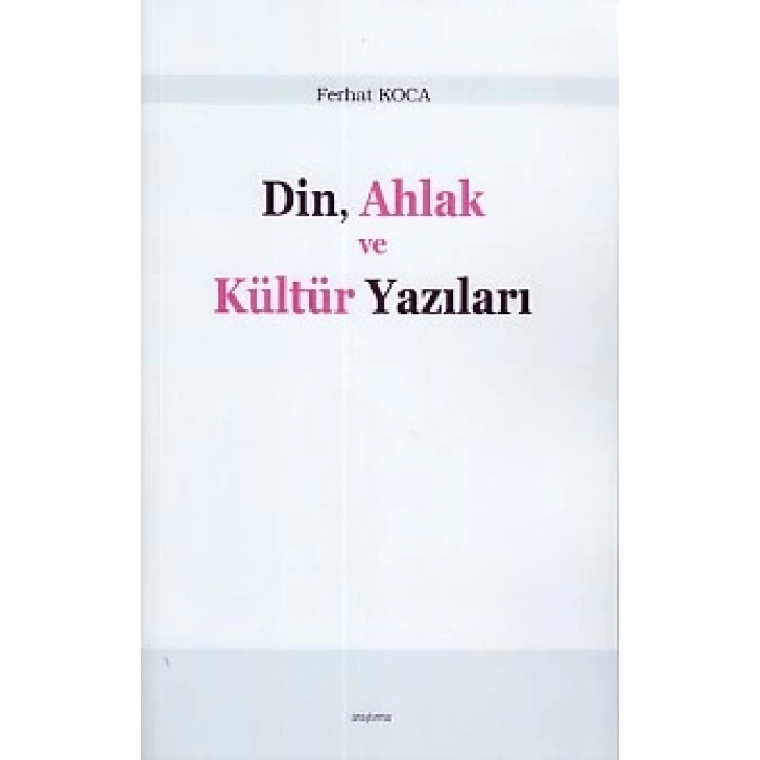 Din, Ahlak ve Kültür Yazıları