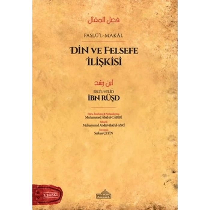 Din ve Felsefe İlişkisi - Faslü’l-Makal - İbn Rüşd