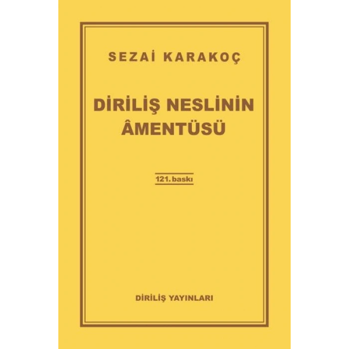 Diriliş Neslinin Amentüsü