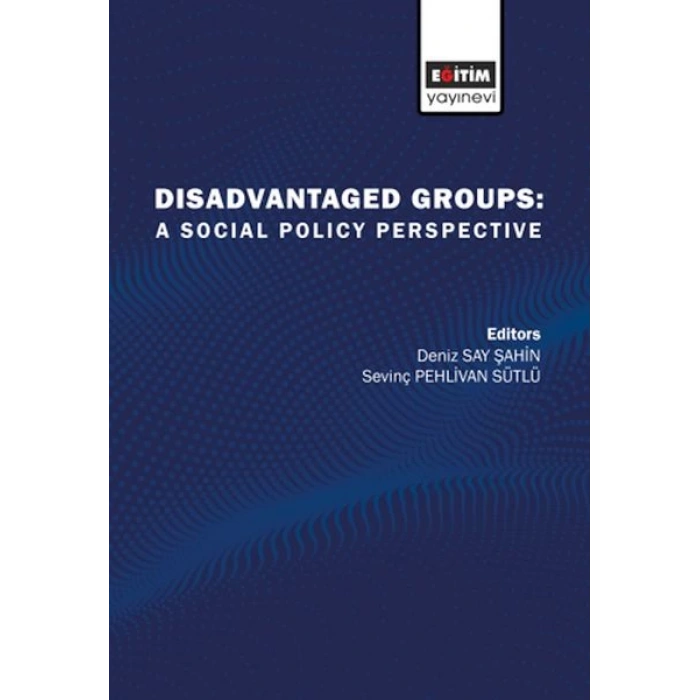 Disadvatanged Groups: A Social Policy Perspective