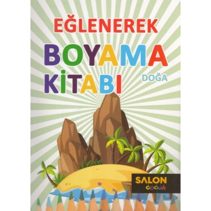 Doğa - Eğlenerek Boyama Kitabı