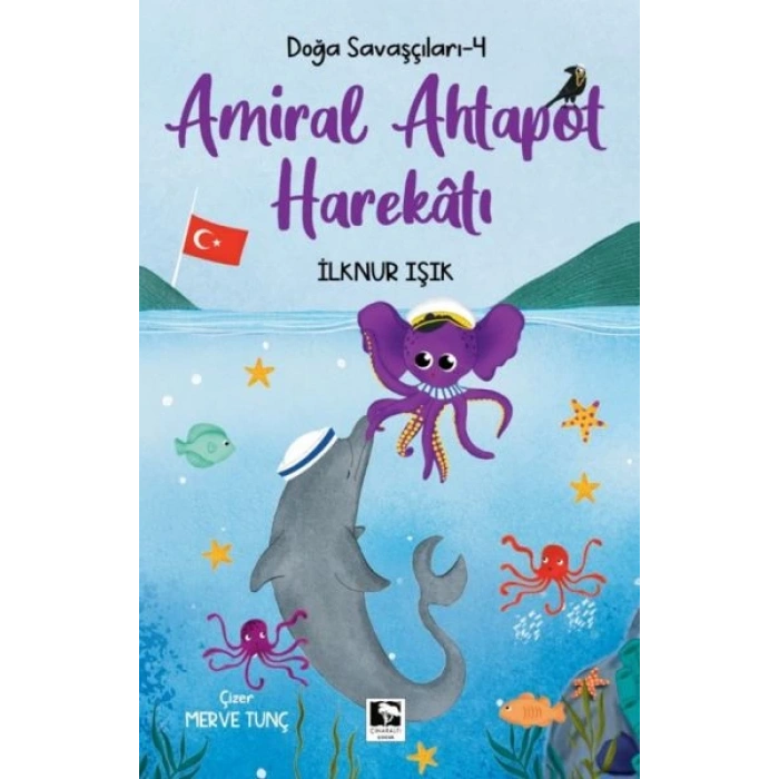 Doğa Savaşçıları-4 Amiral Ahtapot Harekâtı