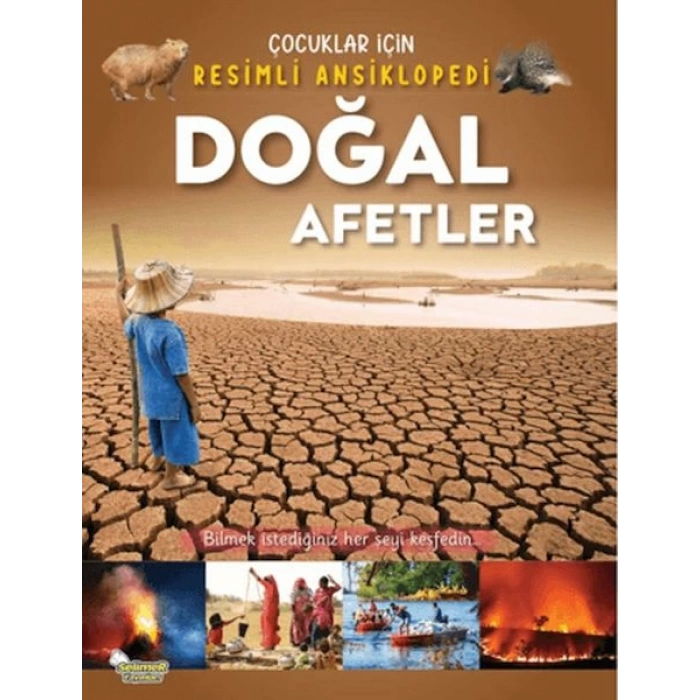 Doğal Afetler - Çocuklar İçin Resimli Ansiklopedi