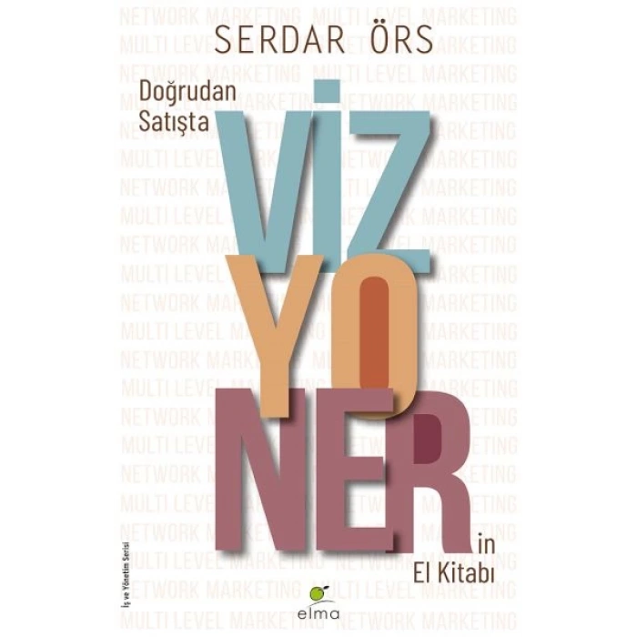Doğrudan Satışta Vizyonerin El Kitabı