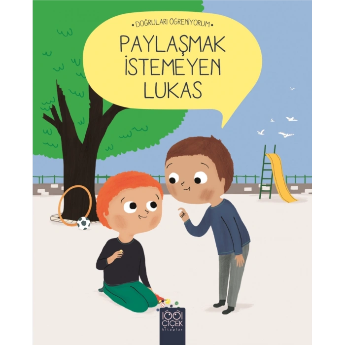 Doğruları Öğreniyorum - Paylaşmak İstemeyen Lukas