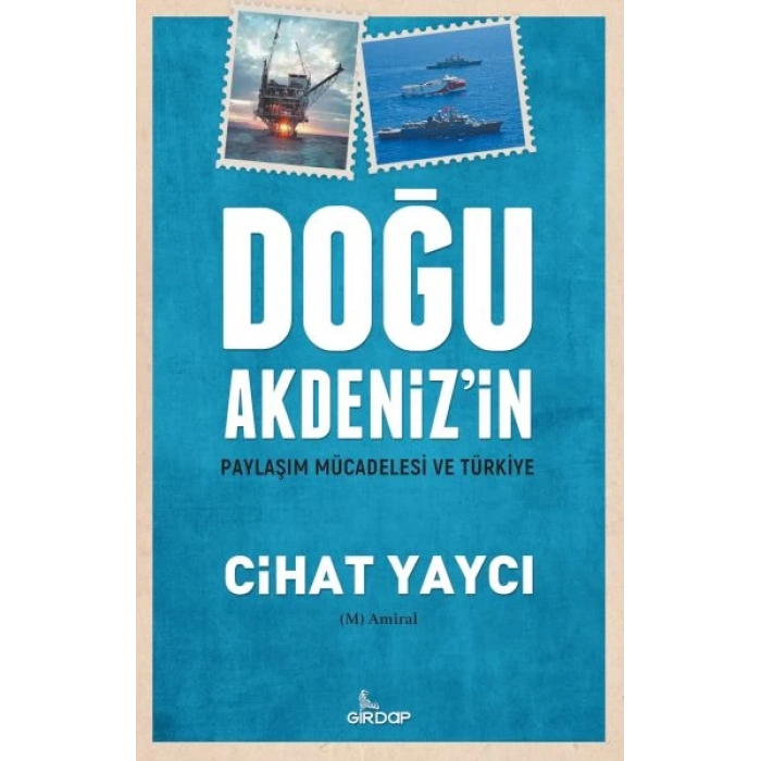 Doğu Akdeniz’in Paylaşım Mücadelesi Ve Türkiye
