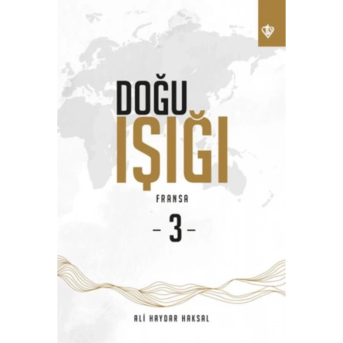 Doğu Işığı 3 - Fransa