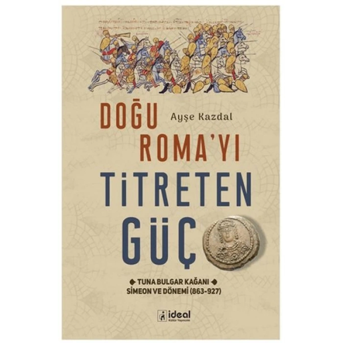 Doğu RomaYı Titreten Güç