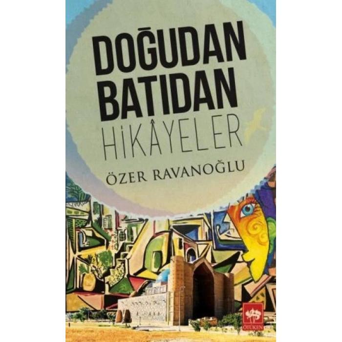 Doğudan Batıdan Hikayeler