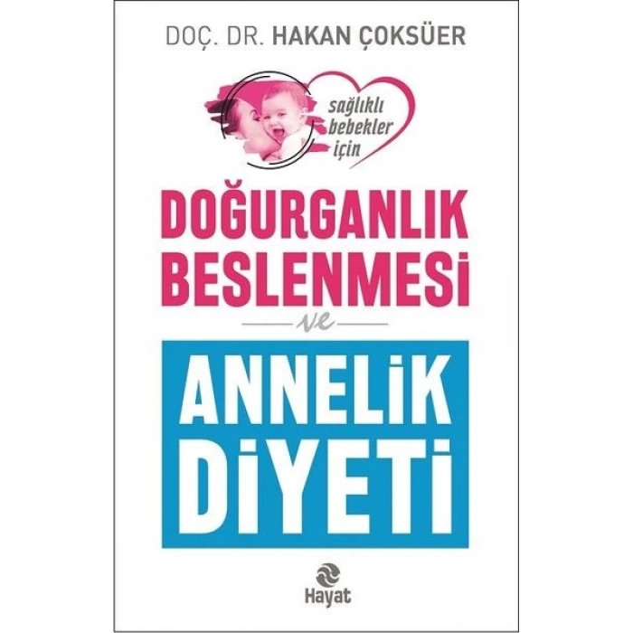Doğurganlık Beslenmesi ve Annelik Diyeti