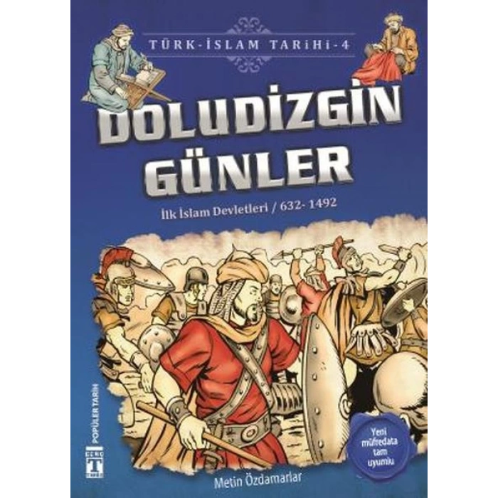 Doludizgin Günler - Türk İslam Tarihi 4