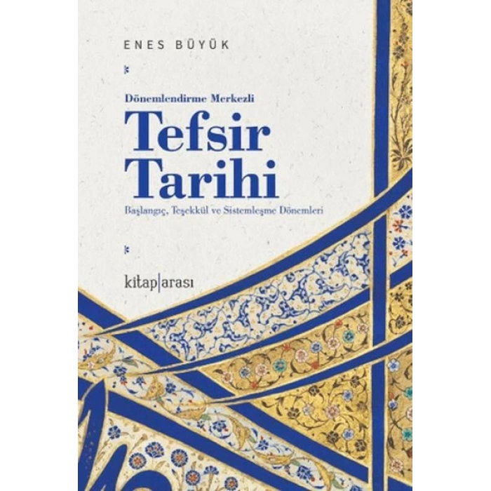 Dönemlendirme Merkezli Tefsir Tarihi