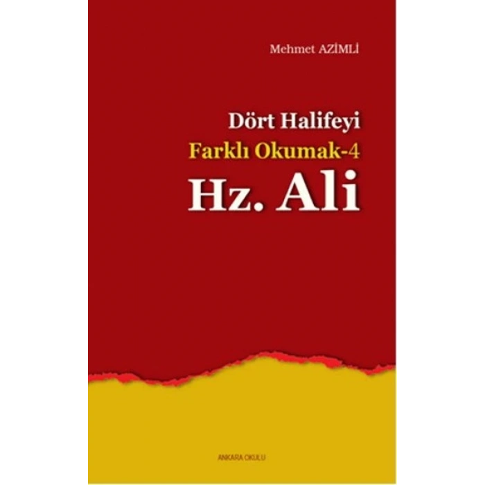 Dört Halifeyi Farklı Okumak 4 - Hz. Ali