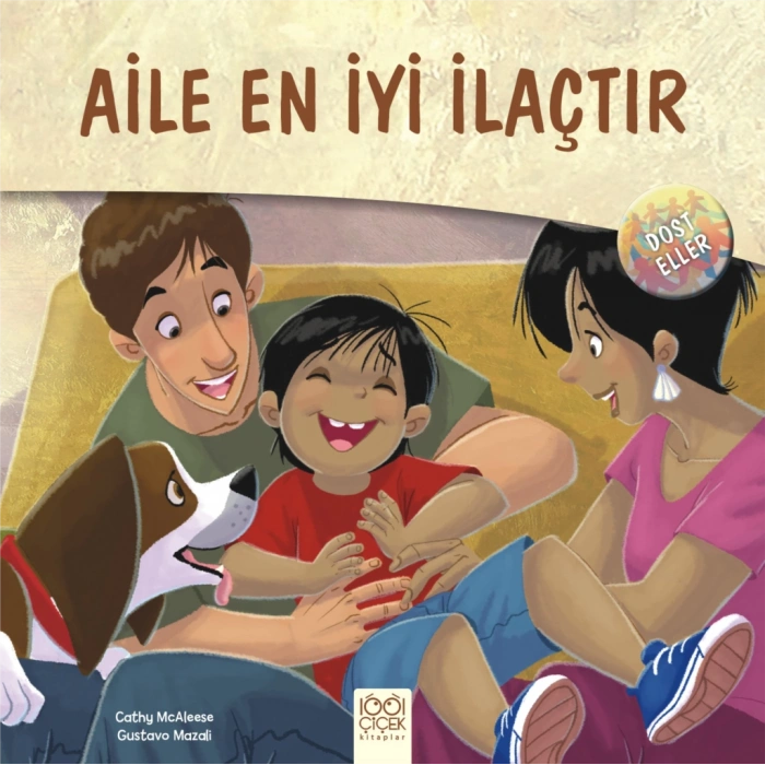 Dost Eller - Aile En İyi İlaçtır
