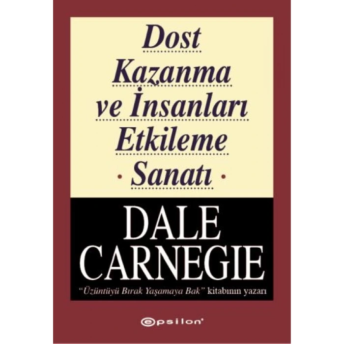 Dost Kazanma ve İnsanları Etkileme Sanatı