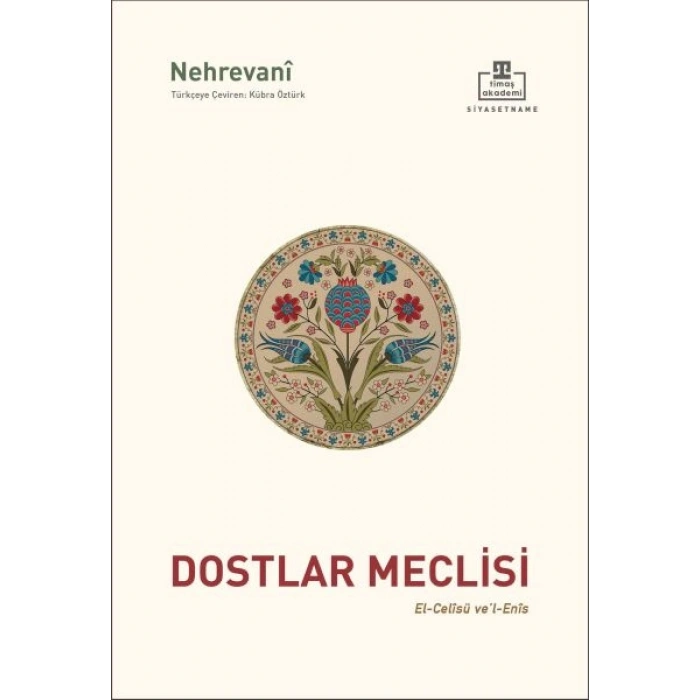 Dostlar Meclisi & El-Celisu ve’l-Enis