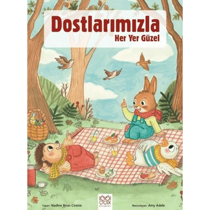 Dostlarımızla Her Yer Güzel