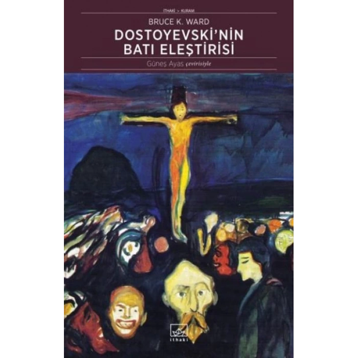 Dostoyevskinin Batı Eleştirisi