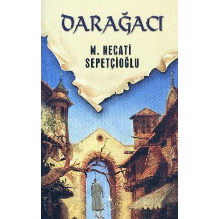 Dünki Türkiye 9. Kitap - Darağacı