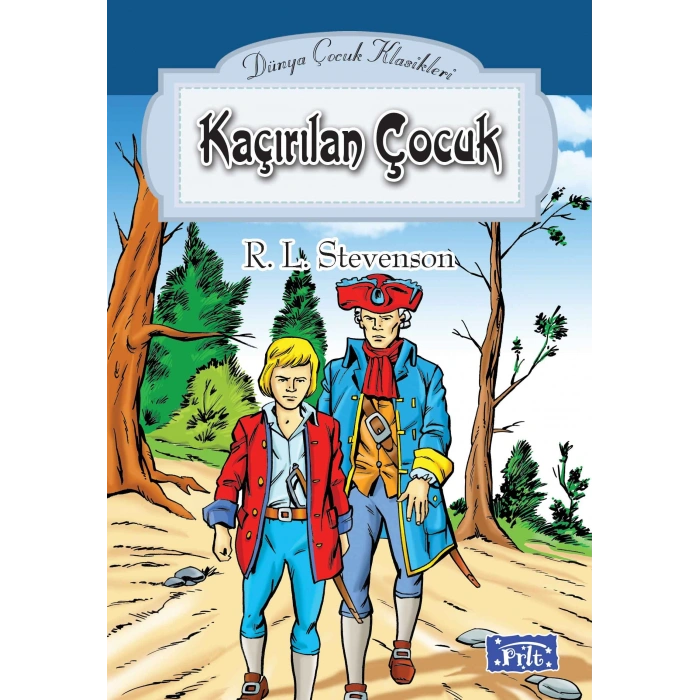 Dünya Çocuk Klasikler Dizisi Kaçırılan Çocuk