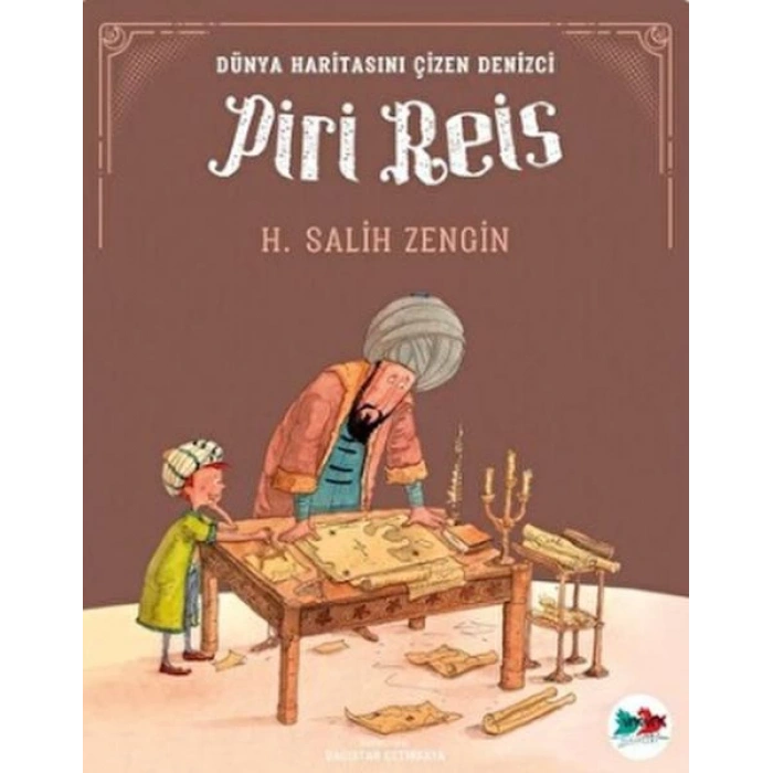Dünya Haritasını Çizen Denizci Piri Reis