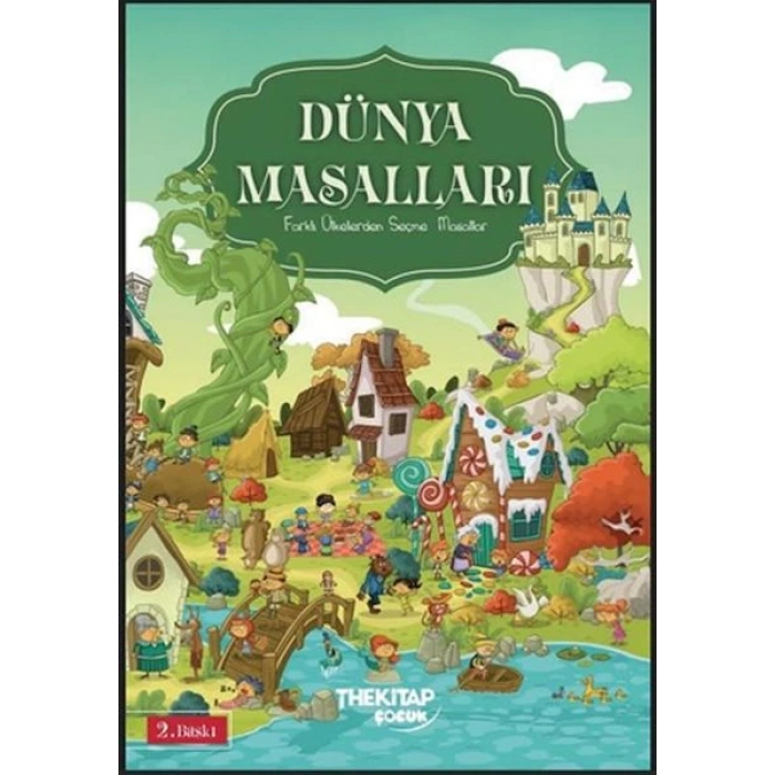 Dünya Masalları - Farklı Ülkelerden Seçme Masallar