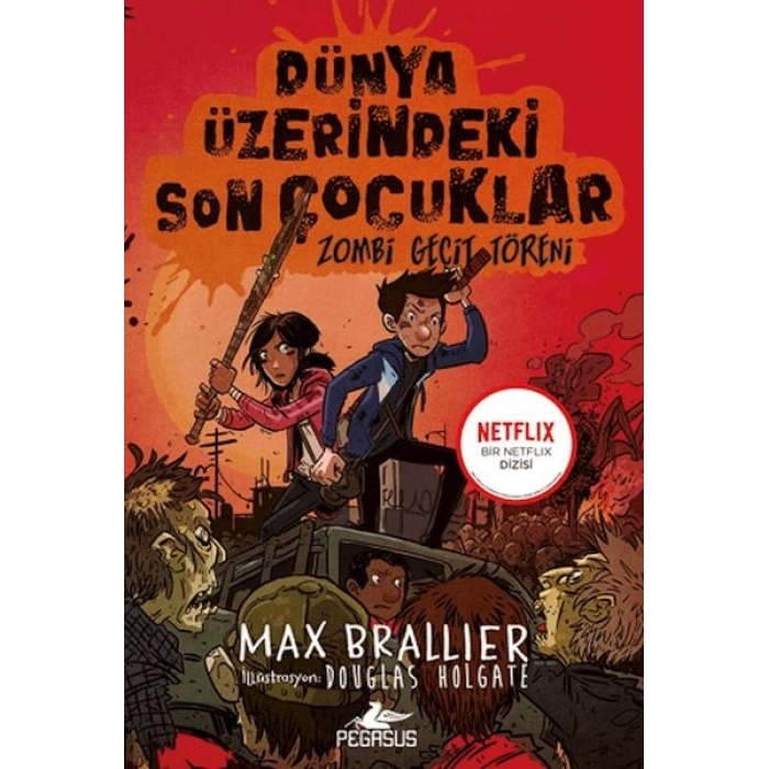 Dünya Üzerindeki Son Çocuklar: Zombi Geçit Töreni - 2. Kitap