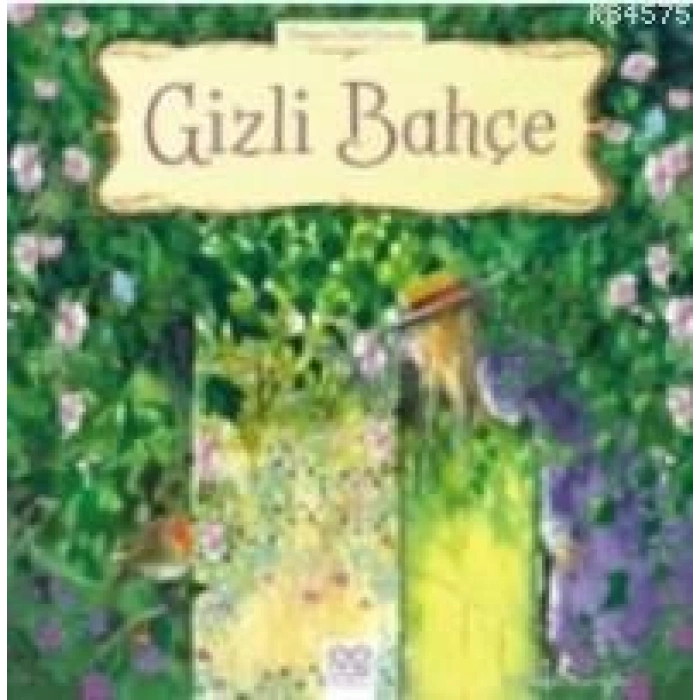 Dünyaca Ünlü Eserler - Gizli Bahçe