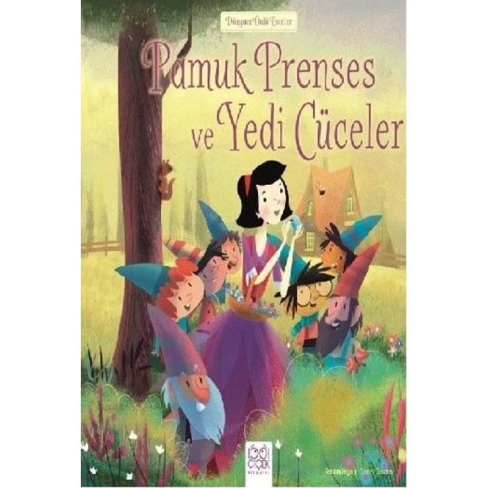 Dünyaca Ünlü Eserler - Pamuk Prenses ve Yedi Cüceler